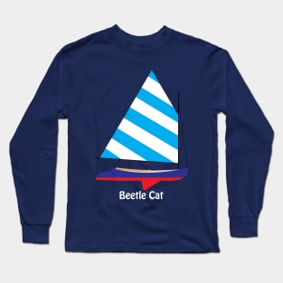 Beetle Cat Sailboat Long Sleeve T-Shirt